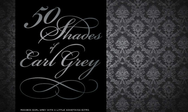 50 Shades of Earl Grey